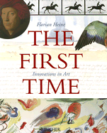 The First Time: Innovations in Art