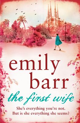 The First Wife - Barr, Emily