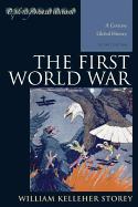 The First World War: A Concise Global History, Second Edition