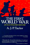 The First World War A.J.P. Taylor - Taylor, Alan J P