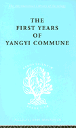 The First Years of Yangyi Commune