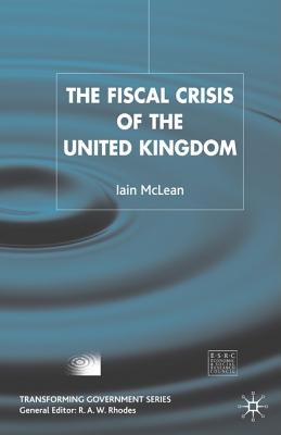 The Fiscal Crisis of the United Kingdom - McLean, I