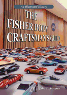 The Fisher Body Craftsman's Guild: An Illustrated History