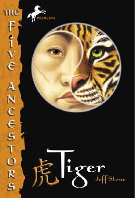 The Five Ancestors Book 1: Tiger - Stone, Jeff