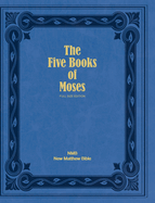 The Five Books of Moses (Full Size Edition): The Pentateuch of the New Matthew Bible