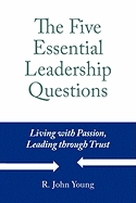 The Five Essential Leadership Questions