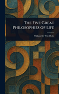 The Five Great Philosophies of Life