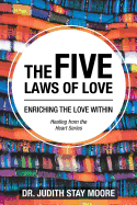 The Five Laws of Love: Enriching the Love Within