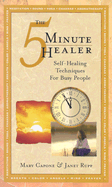 The Five-Minute Healer: Self-Healing Techniques for Busy People