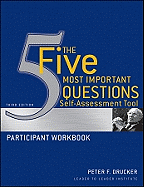 The Five Most Important Questions Self Assessment Tool: Participant Workbook