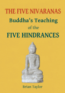 The Five Nivaranas: Buddha's Teaching of the Five Hindrances