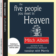 The Five People You Meet In Heaven: The global bestseller that has touched millions of hearts