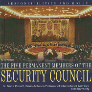 The Five Permanent Members of the Security Council: Responsibilities and Roles