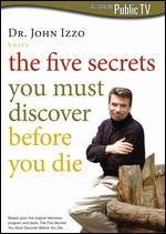 The Five Secrets You Must Discover Before You Die - 