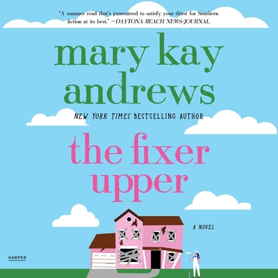 The Fixer Upper - Andrews, Mary Kay, and Keating, Isabel (Read by)