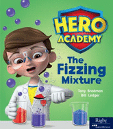 The Fizzing Mixture: Leveled Reader Set 4