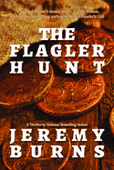 The Flagler Hunt