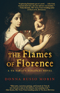The Flames of Florence: A Da Vinci's Disciples Novel