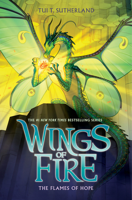 The Flames of Hope (Wings of Fire #15) - Sutherland, Tui T