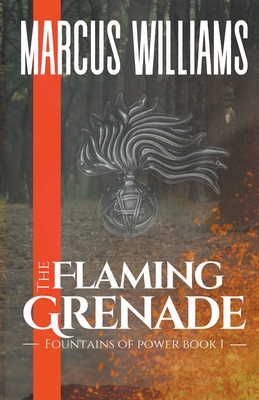The Flaming Grenade - Williams, Marcus