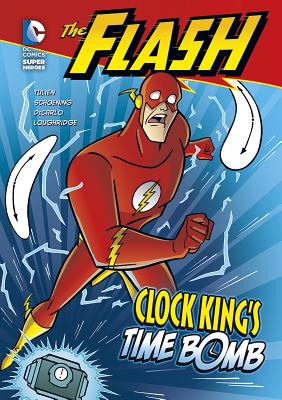 The Flash: Clock King's Time Bomb - Tulien, Sean, and DeCarlo, Mike, and Loughridge, Lee