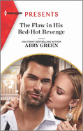 The Flaw in His Red-Hot Revenge: An Uplifting International Romance