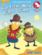 The Fleas Who Fight Crime - Zucker, Jonny