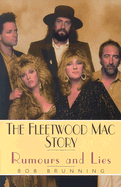 The Fleetwood Mac Story: Rumours and Lies