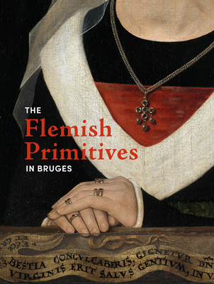 The Flemish Primitives in Bruges - Borchert, Till-Holger