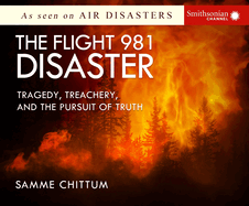 The Flight 981 Disaster: Tragedy, Treachery, and the Pursuit of Truth