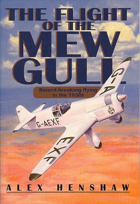 The Flight of the Mew Gull - Henshaw, Alex