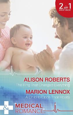 The Fling That Changed Everything: The Fling That Changed Everything (Wildfire Island Docs, Book 5) / a Child to Open Their Hearts (Wildfire Island Docs, Book 6) - Roberts, Alison, and Lennox, Marion