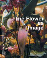 The Flower as Image