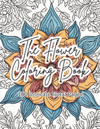 The Flower Coloring Book: The Ultimate Floral Adult Coloring Book