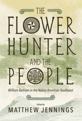 The Flower Hunter and the People - Jennings, Matthew