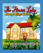 The Flower Lady: Always Rings Twice