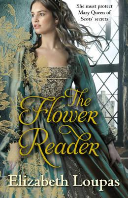 The Flower Reader - Loupas, Elizabeth