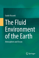 The Fluid Environment of the Earth: Atmosphere and Ocean