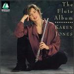 The Flute Album - Aline Brewer (harp); Catherine Edwards (piano); Karen Jones (flute); Sally Jane Pendlebury (cello)