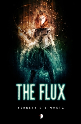 The Flux - Steinmetz, Ferrett