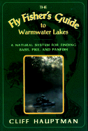 The Fly Fisher's Guide to Warmwater Lakes