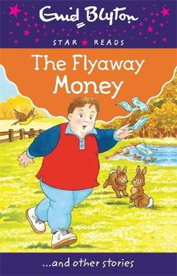 The Flyaway Money - Blyton, Enid