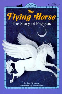 The Flying Horse - Mason, Jane