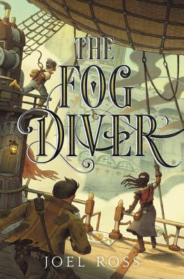 The Fog Diver - Ross, Joel