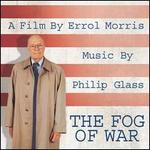 The Fog of War (A Film by Errol Morris): Music by Philip Glass