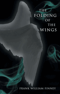 The Folding of the Wings