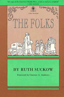 The Folks - Suckow, Ruth, and Andrews, Clarence A (Foreword by)