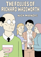 The Follies of Richard Wadsworth
