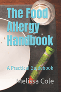 The Food Allergy Handbook: A Practical Guidebook