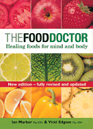 The Food Doctor - Fully Revised and Updated: Healing Foods for Mind and Body